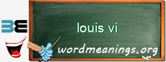 WordMeaning blackboard for louis vi